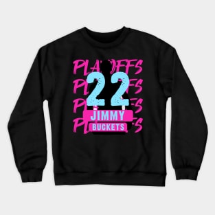 Playoffs Jimmy Buckets VICE UPSET Crewneck Sweatshirt